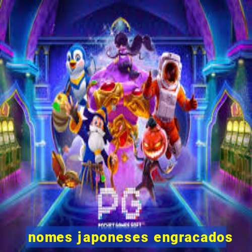 nomes japoneses engracados